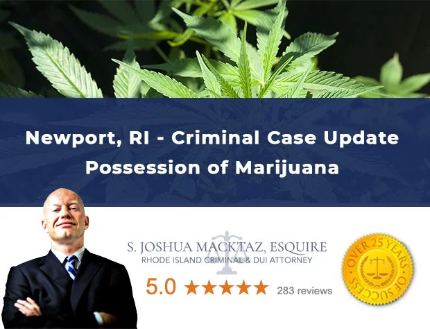 Newport Rhode Island Marijuana Possession Criminal Case Update